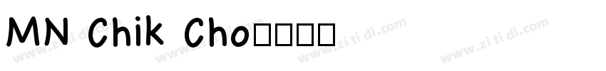 MN Chik Cho字体转换